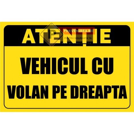 Indicatoare pentru vehicule cu volan pe dreapta